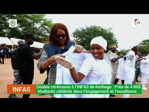 INFAS de Korhogo : Près de 4 800 étudiants célébrés dans l’engagement et l’excellence