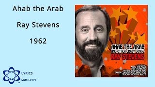 Ahab the Arab - Ray Stevens 1962 HQ Lyrics MusiClypz