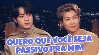 TROLLAGEM NAMJIN - QUERO QUE VOCÊ SEJA PASSIVO PRA MIM 