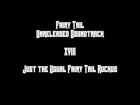 Fairy Tail Unreleased Soundtrack - Just the Usual Fairy Tail Ruckus