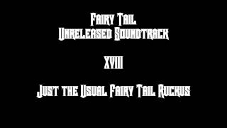 Fairy Tail Unreleased Soundtrack - Just the Usual Fairy Tail Ruckus