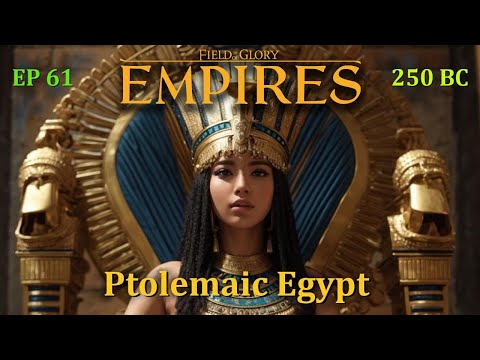 Field of Glory-Empires MP Series Ep 61, Ptolemaic Egypt [OCB], Rome [Tanaka], Britonae [GWTC]