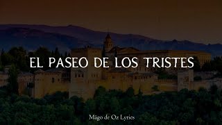 Mägo de Oz • El Paseo De Los Tristes - Letra