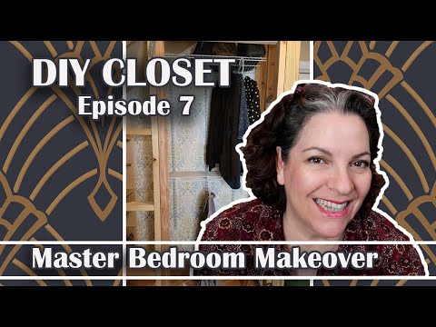Master Bedroom Makeover Series || DIY Closet || Episode 7 ||