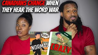 🇨🇦 American Couple Reacts Canadians Change When they Hear the Word WAR  |TheDemouchetsREACT Canada