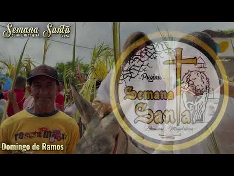 Domingo de Ramos - Semana Santa 2024 (Guamal, Magdalena)