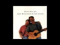 John McCutcheon & Tom Chapin "The Older I Get" from Doing Our Job