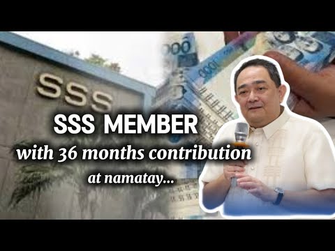 ✅SSS DEATH CLAIM SA MEMBER NA MAY 36 MONTHS CONTRIBUTION, PAG USAPAN NATIN!