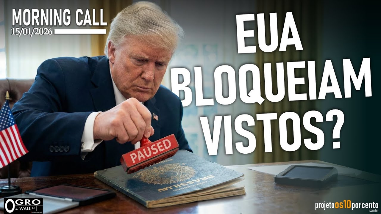 Morning Call - Quinta-feira, 15/01/2026 - Dólar Dispara: Trump Suspende Vistos de Imigrantes