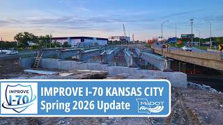 Improve I-70 KC - Spring 2026 Update