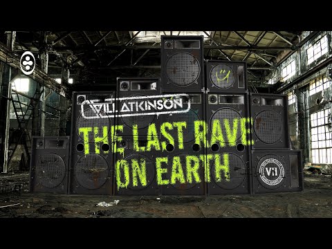 Will Atkinson - The Last Rave On Earth