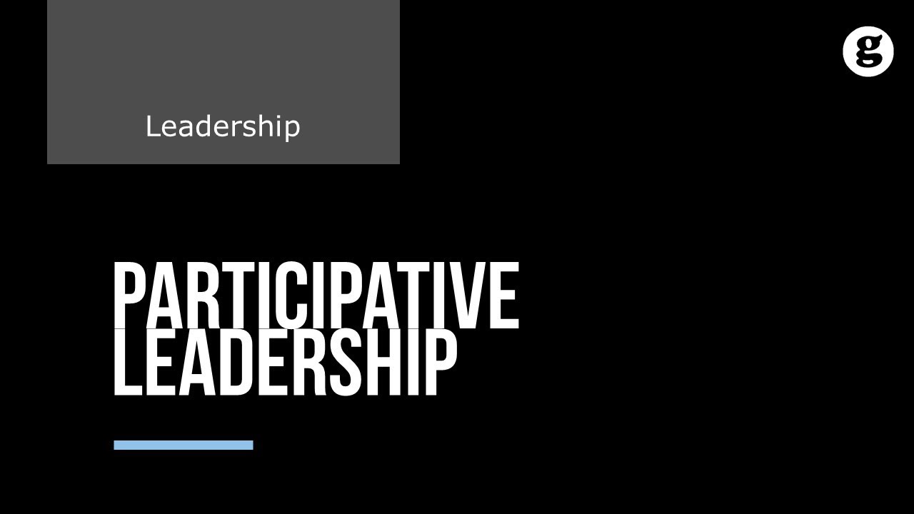 Participative Leadership