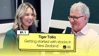 Getting started with stocks in New Zealand | Tiger Talks | Ep.1