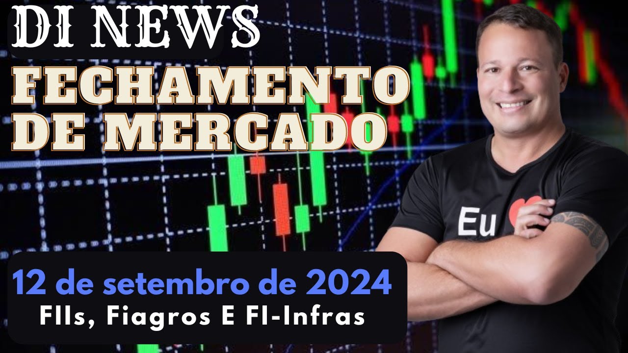 IFIX em queda e Juros em Alta, DI News, Fechamento de Mercado, 12 de setembro.