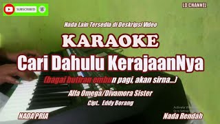 Download lagu Cari Dahulu KerajaanNya||Alfa Omega Karaoke Nada Rendah mp3
