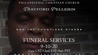 Trayford Pellerin's Funeral {September 10th, 2020}