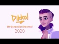 Dikko Showreel 2020!