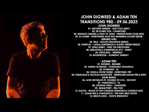 JOHN DIGWEED (UK) & ADAM TEN (Israel) @ Transitions 980 09.06.2023