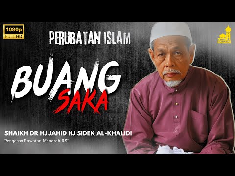 Buang Barang Saka - Shaikh Dr Hj Jahid Hj Sidek Al-Khalidi