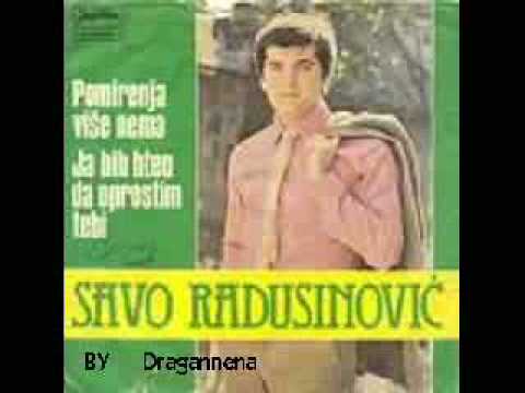 savo radusinovic: ti si zena koju ludo volim