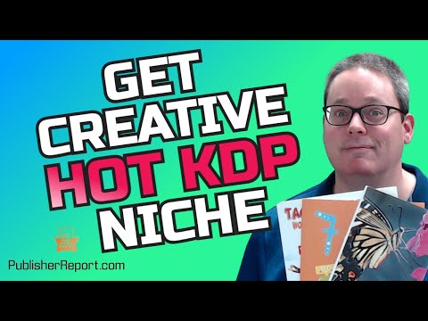 Get Creative and Cash In on a HOT KDP Niche | How to...