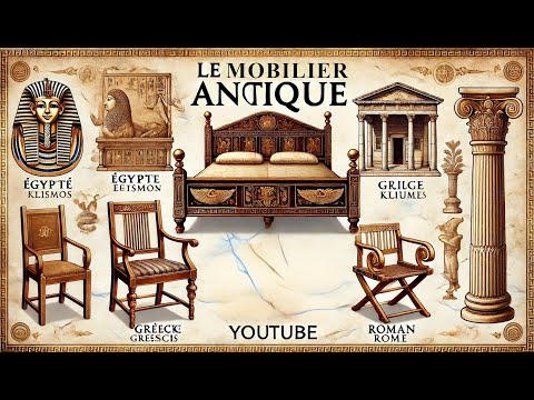 Le mobilier dans l’Antiquité : Égypte, Grèce, Rome