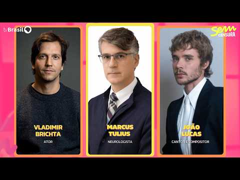 🔴 SEM CENSURA RECEBE VLADIMIR BRICHTA, MARCUS TULIUS E JOÃO LUCAS