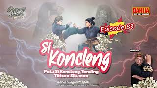 Download lagu DONGENG SUNDA PUTU SI KONCLENG TANDING TITISAN SILUMAN EPISODE 83 mp3 Download lagu DONGENG SUNDA PUTU SI KONCLENG TANDING TITISAN SILUMAN EPISODE 83 mp3