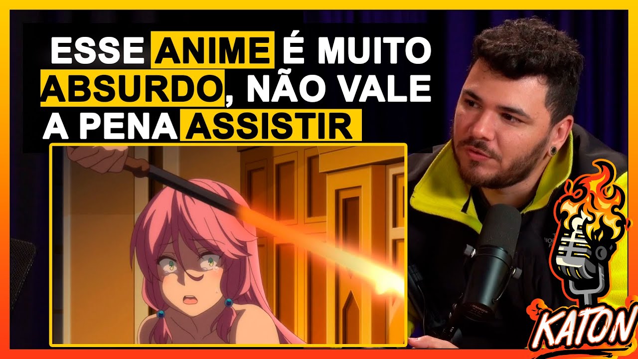 NÃO VALE A PENA ASSISTIR KAIFUKU ! - KATON Podcast