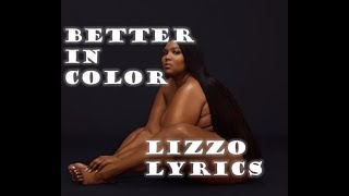 Better In Color - Lizzo Lyrics
