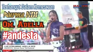 Download lagu TERHANYUT DALAM KEMESRAAN/NURMA KDI/Om.ADELLA/ANDESTA mp3