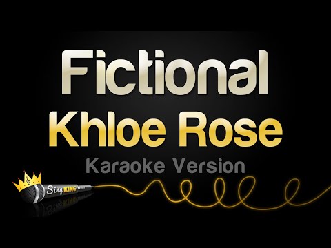 Khloe Rose - Fictional (Karaoke Version)