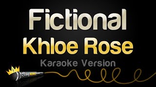 Download lagu Khloe Rose - Fictional (Karaoke Version) mp3 Download lagu Khloe Rose - Fictional (Karaoke Version) mp3