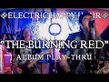 ELECTRIC HAPPY HOUR - July 30th, 2021 - The Burning Red 22nd Anniversary Play-Thru 🍻🥃🍹🍸🍷🍺🧉🍾🥂