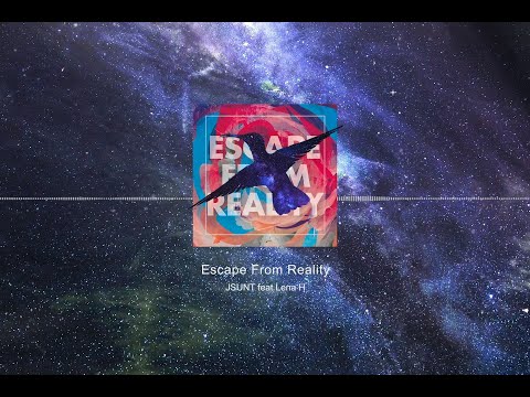 JSUNT - Escape From Reality (feat. Lena H.) [Official Audio]