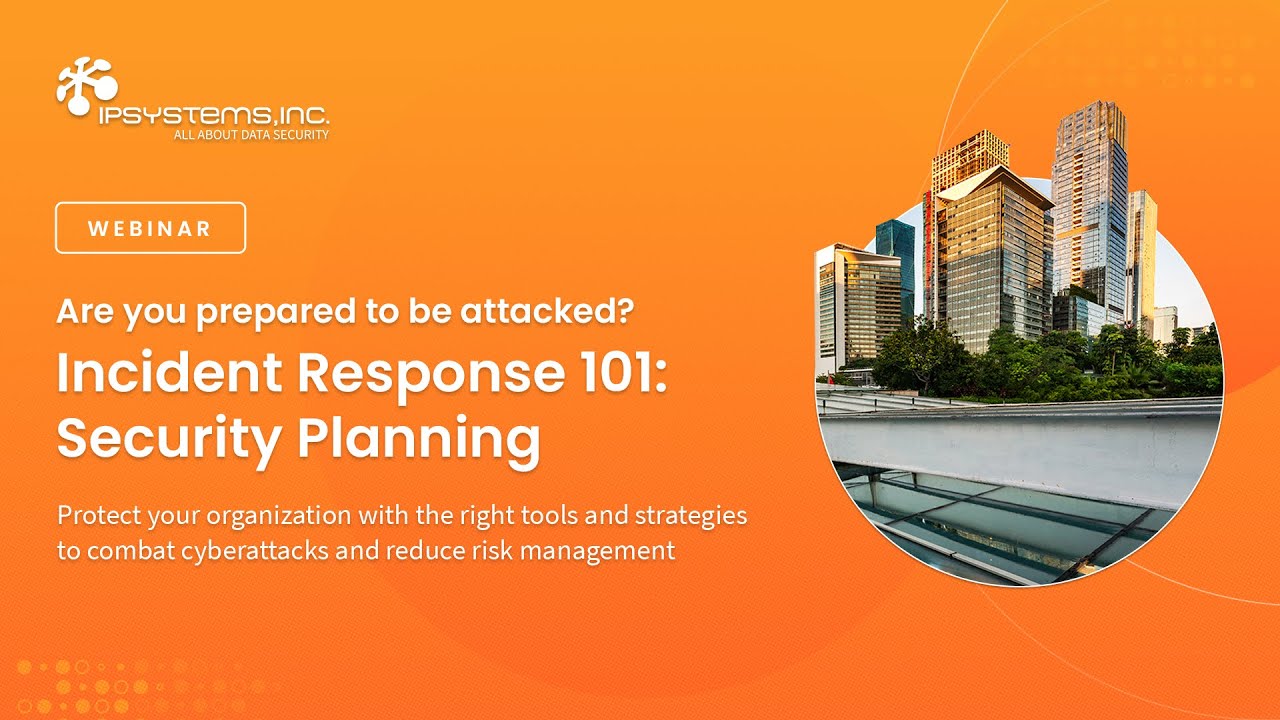 Incident Response 101 Security Planning Webinar