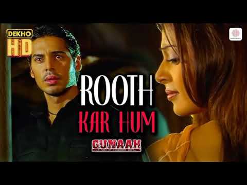 Rooth kar Hum Full Video  - Gunaah l Dino, Bipasha, Basu l Roop kumar Rathod, Sabri brothers 