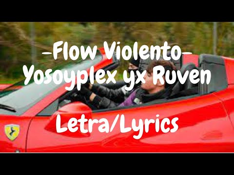 YoSoyPlex x Ruven - Flow Violento Remix (Letra/Lyrics)