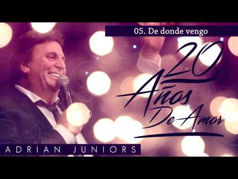 ADRIAN JUNIORS - DE DONDE VENGO