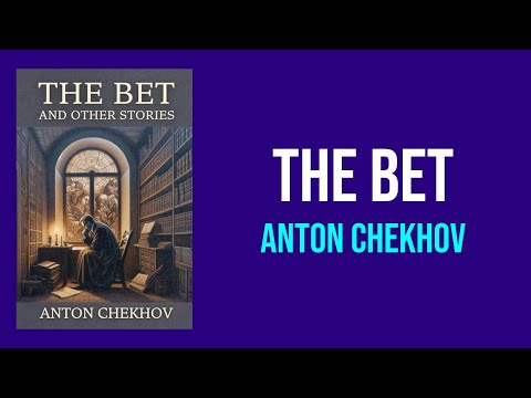 The Bet by Anton Chekhov - Summary and Analysis