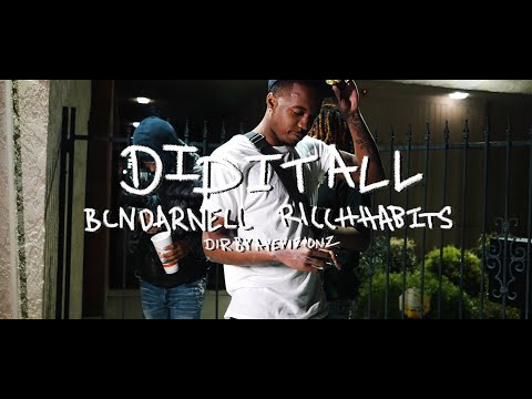 BCN Darnell - Did It All Ft. RicchHabits (Official Music Video) Prod By @RTBWest