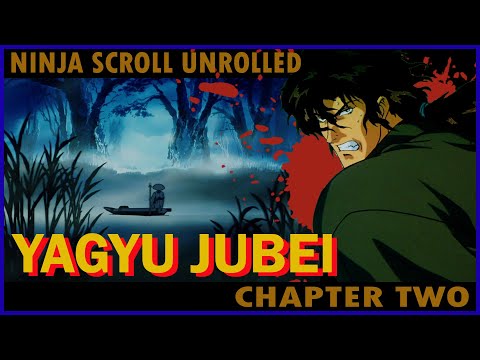 Ninja Scroll Unrolled Ch2/6 Yagyu Jubei
