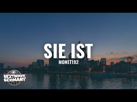 Monet192 - Sie ist (Lyrics)