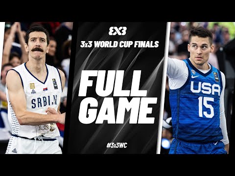 Serbia 🇷🇸 vs USA 🇺🇸 | Men | Final Game | FIBA 3x3 World Cup 2023