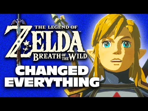 How Zelda: Breath of the Wild Changed EVERYTHING
