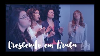 Crescendo em Graça - Do Nosso Canto