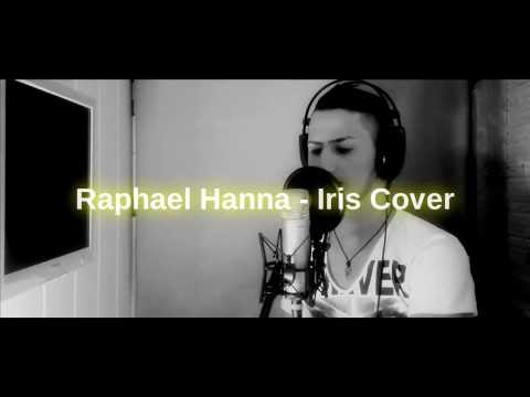 Goo Goo Dolls- Iris (Raphael Hanna Cover)