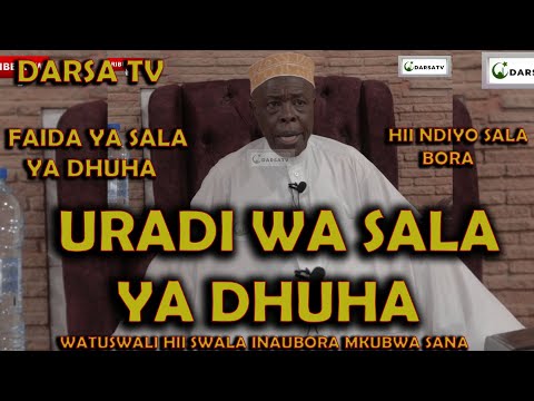 Uradi Wa Sala Ya Dhuha / Faida Ya Sala Ya Dhuha Na Ubora Wake / Sheikh Hashimu Rusaganya