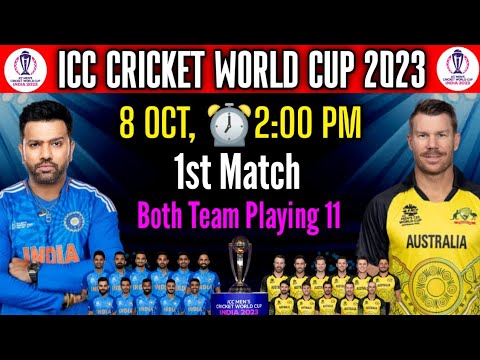 ICC WORLD CUP 2023 | India vs Australia Match Details & Playing 11 | IND vs AUS Playing 11