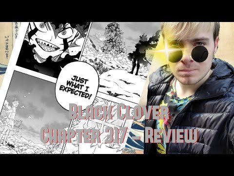 BLACK CLOVER Chapter 317 Review & Ch. 318 Prediction